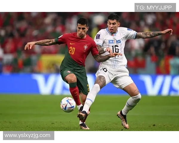 世界杯精彩对决葡萄牙与乌拉圭直播盛况全程回顾与分析